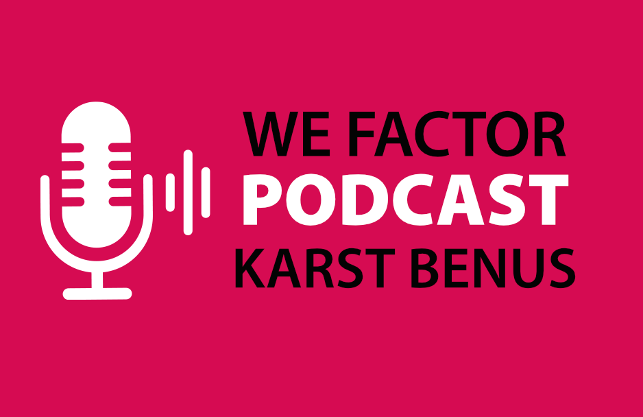 WeFactor PODCAST met Karst Benus